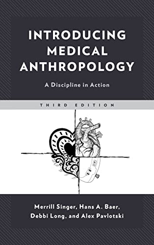 Introducing Medical Anthropology: A Discipline in Action [Hardcover]