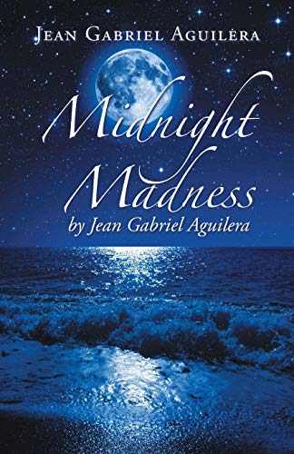 Midnight Madness by Jean Gabriel Aguilera [Paperback]