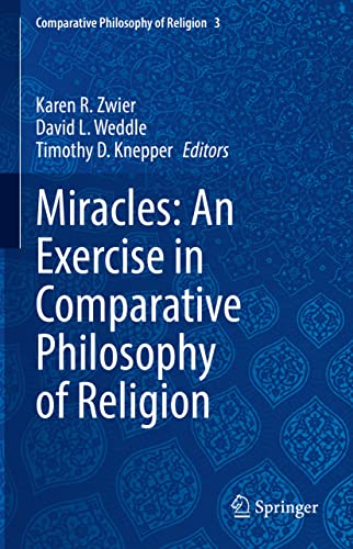 Miracles: An Exercise in Comparative Philosophy of Religion [Hardcover]