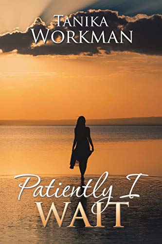 Patiently I Wait [Paperback]