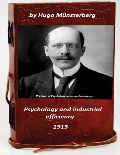 Psychology And Industrial Efficiency (original Version) [Paperback]