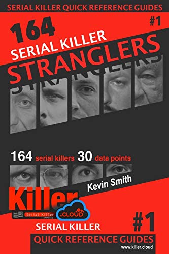 Serial Killer Stranglers  Serial Killer Quick Reference Guides 1 [Paperback]