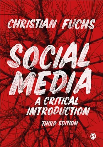 Social Media: A Critical Introduction [Paperback]