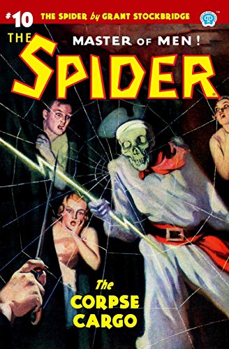 Spider 10  The Corpse Cargo [Paperback]