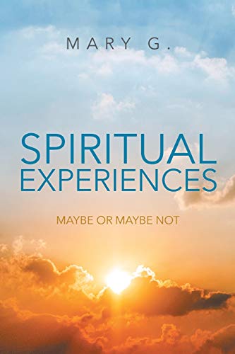 Spiritual Experiences Maybe Or Maybe Not [Paperback]