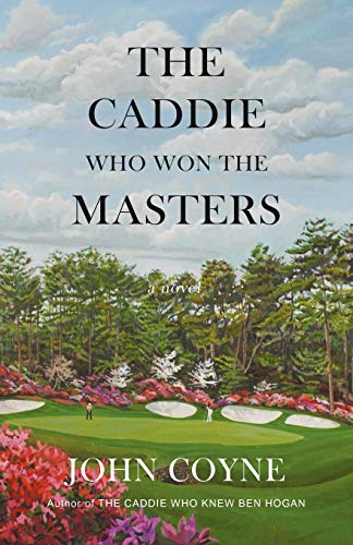 The Caddie Who Won The Masters [Paperback]