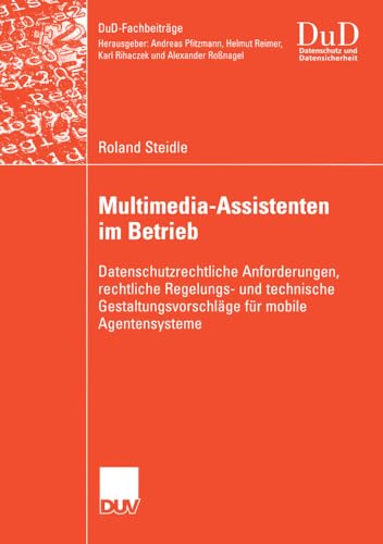 Multimedia-Assistenten im Betrieb: Datenschutzrechtliche Anforderungen, rechtlic [Paperback]