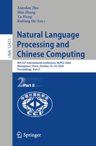 Natural Language Processing and Chinese Computing: 9th CCF International Confere [Paperback]