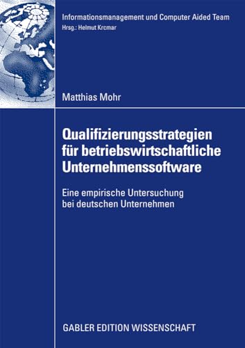 Qualifizierungsstrategien fr betriebswirtschaftliche Unternehmenssoftware: Eine [Paperback]