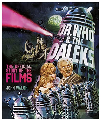 Dr. Who & The Daleks: The Official Story of the Films [Hardcover]