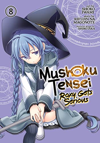 Mushoku Tensei: Roxy Gets Serious Vol. 8 [Paperback]