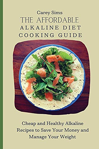 Affordable Alkaline Diet Cooking Guide