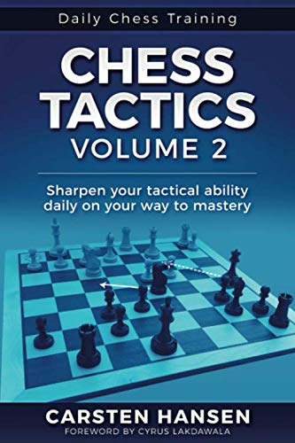 Chess Tactics - Volume 2  Sharpen Your Tactical Ability Daily on Your Way to Ma [Paperback]