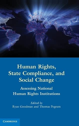 Human Rights, State Compliance, and Social Change Assessing National Human Righ [Hardcover]