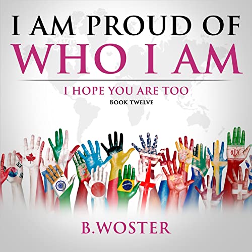 I Am Proud Of Who I Am