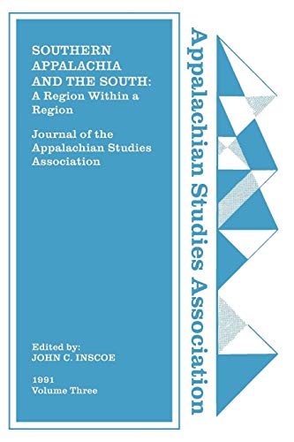 Journal Of The Appalachian Studies Association Southern Appalachia And The Sout [Paperback]