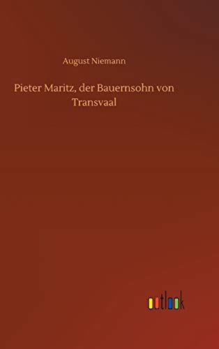 Pieter Maritz, Der Bauernsohn Von Transvaal