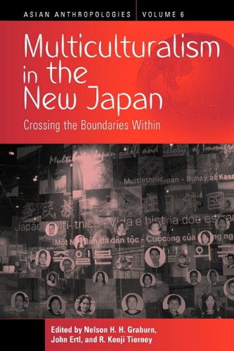 Multiculturalism in the Ne Japan Crossing the Boundaries Within [Paperback]