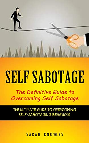 Self Sabotage