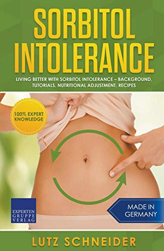 Sorbitol Intolerance - Living Better With Sorbitol Intolerance - Background, Tut