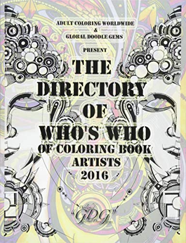 The Directory Of Who's Who Of Coloring Book Artists 2016 Adult Coloring Book Ar [Paperback]