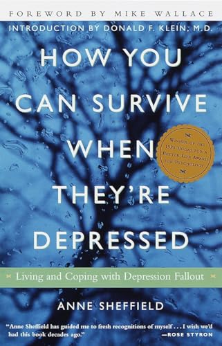 How You Can Survive When They're Depressed: Living and Coping with Depression Fa [Paperback]