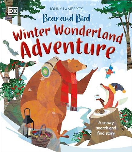 Jonny Lambert's Bear and Bird Winter Wonderland Adventure: A Snowy Search and Fi [Hardcover]