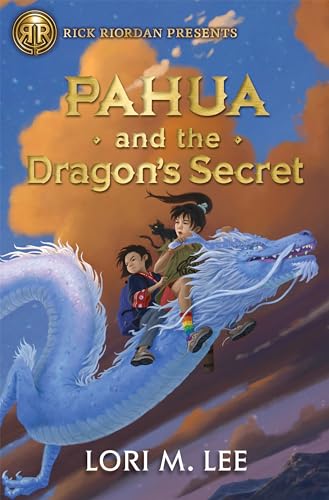 Rick Riordan Presents: Pahua and the Dragon's Secret A Pahua Moua Novel, Book 2 [Hardcover]