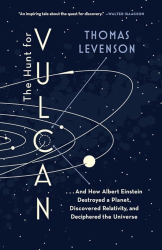 The Hunt for Vulcan: . . . And How Albert Einstein Destroyed a Planet, Discovere [Paperback]