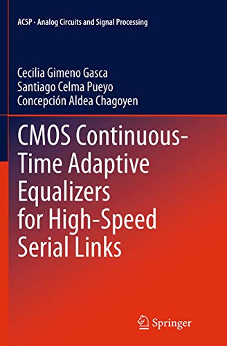 CMOS Continuous-Time Adaptive Equalizers for High-Speed Serial Links [Paperback]