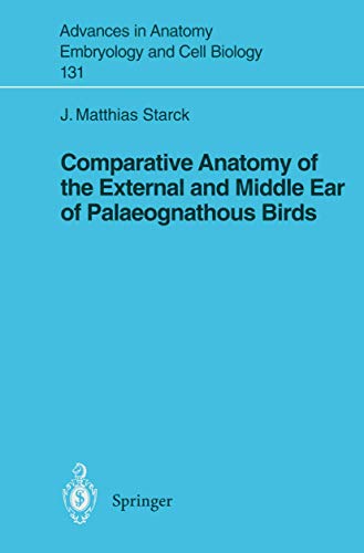 Comparative Anatomy of the External and Middle Ear of Palaeognathous Birds [Paperback]