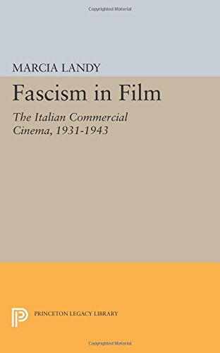 Fascism in Film The Italian Commercial Cinema, 1931-1943 [Paperback]