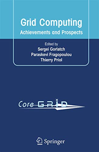 Grid Computing: Achievements and Prospects [Hardcover]