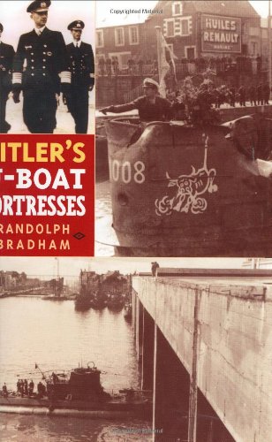 Hitler's U-Boat Fortresses [Hardcover]