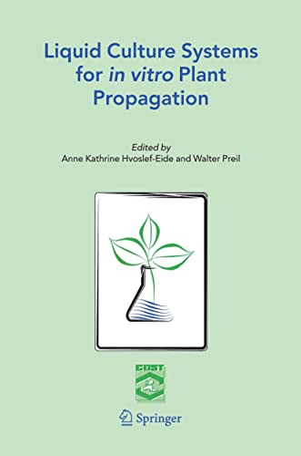 Liquid Culture Systems for in vitro Plant Propagation [Hardcover]