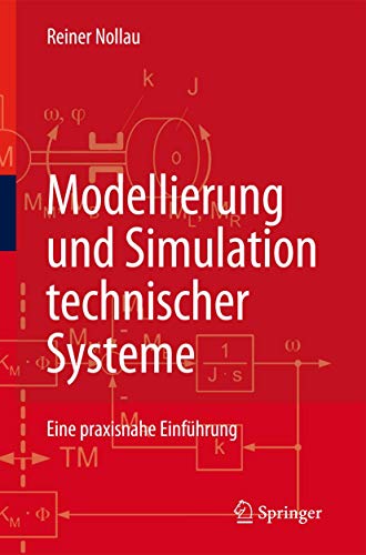 Modellierung und Simulation technischer Systeme: Eine praxisnahe Einfhrung [Hardcover]