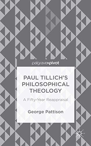 Paul Tillich's Philosophical Theology: A Fifty-Year Reappraisal [Hardcover]