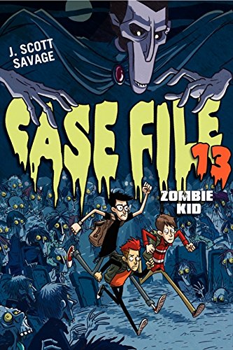 Case File 13: Zombie Kid [Paperback]