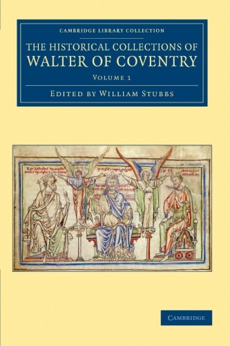 The Historical Collections of Walter of Coventry [Paperback]