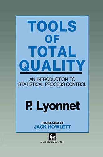 Tools of Total Quality: An introduction to statistical process control [Hardcover]