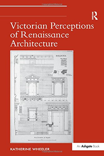 Victorian Perceptions of Renaissance Architecture [Hardcover]