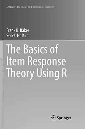 The Basics of Item Response Theory Using R [P