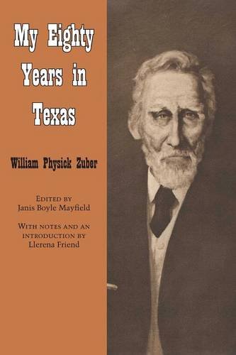 My Eighty Years In Texas (personal Narratives Of The West) [Paperback]