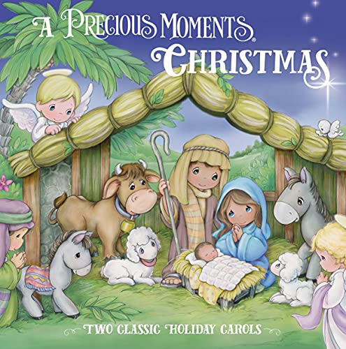 A Precious Moments Christmas: Two Classic Holiday Carols [Hardcover]