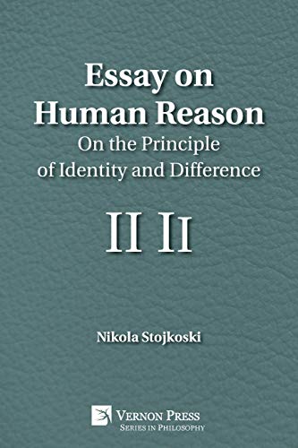 Essay on Human Reason  On the Principle of Identity and Difference [Paperback]