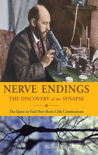 Nerve Endings The Discovery of the Synapse [Paperback]