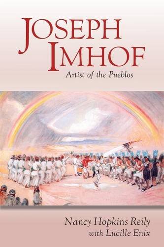 Joseph Imhof, Artist Of The Pueblos [Paperback]