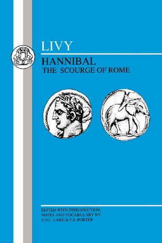 Livy Hannibal, Scourge of Rome Selections from Book XXI [Paperback]