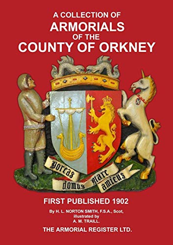 Armorials Of The County Of Orkney [Paperback]