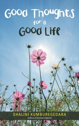 Good Thoughts for a Good Life [Paperback]